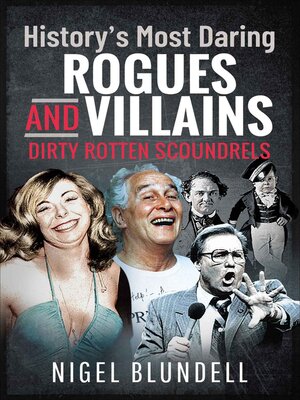 cover image of History's Most Daring Rogues and Villains